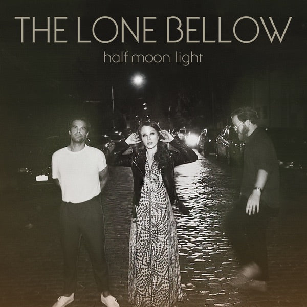 The Lone Bellow: Half Moon Light CD