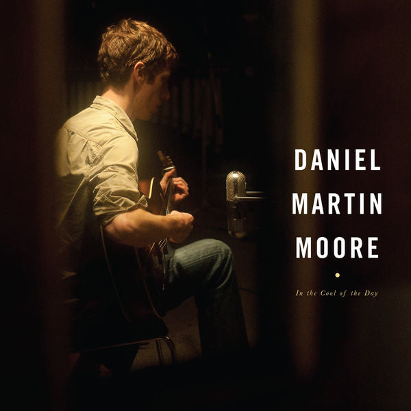 Daniel Martin Moore: In The Cool of the Day CD