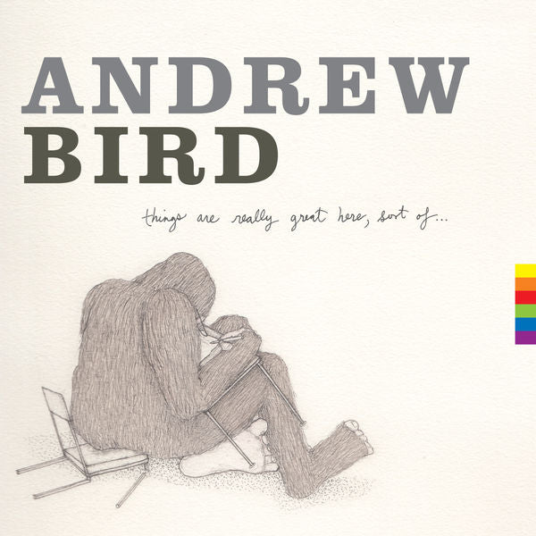 Andrew Bird: Things Are Really Great Here Sort Of CD