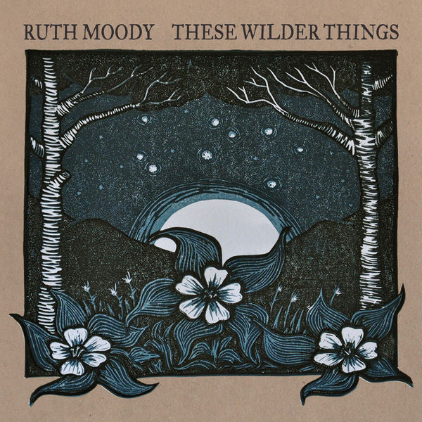 Ruth Moody: These Wilder Things CD