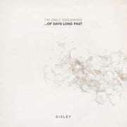 Eisley: I'm Only DreamingÉOf Days Long Past Indie Exclusive Opaque Pink Vinyl LP