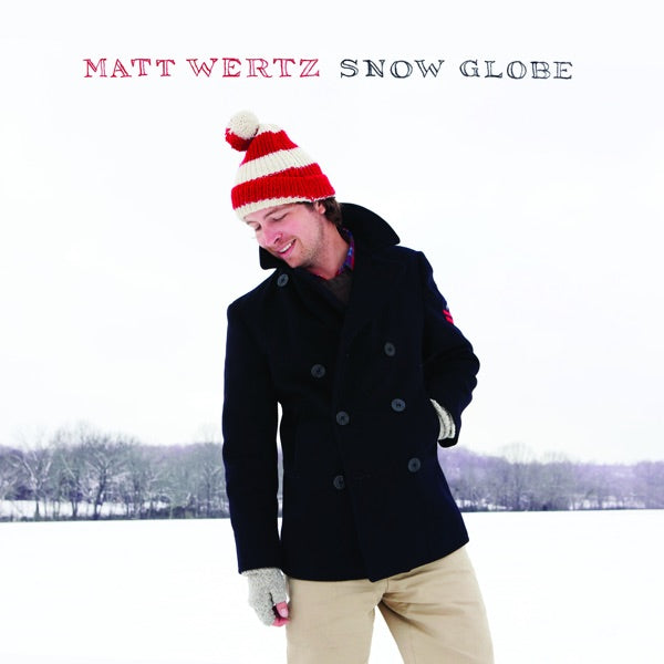 Matt Wertz: Snow Globe CD