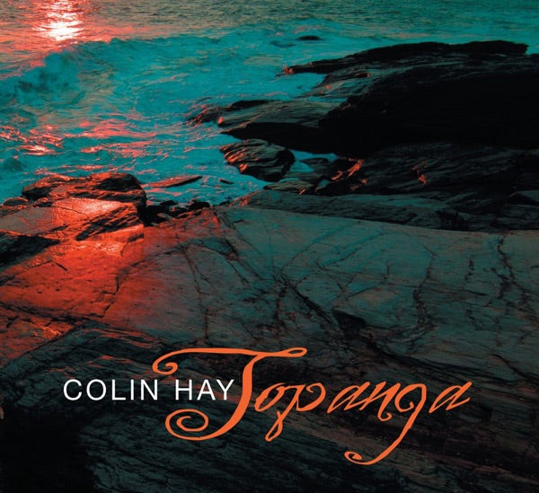 Colin Hay: Topanga CD