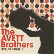 The Avett Brothers: Live, Vol. 3 CD