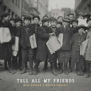 Will Reagan & United Pursuit: Tell All My Friends CD