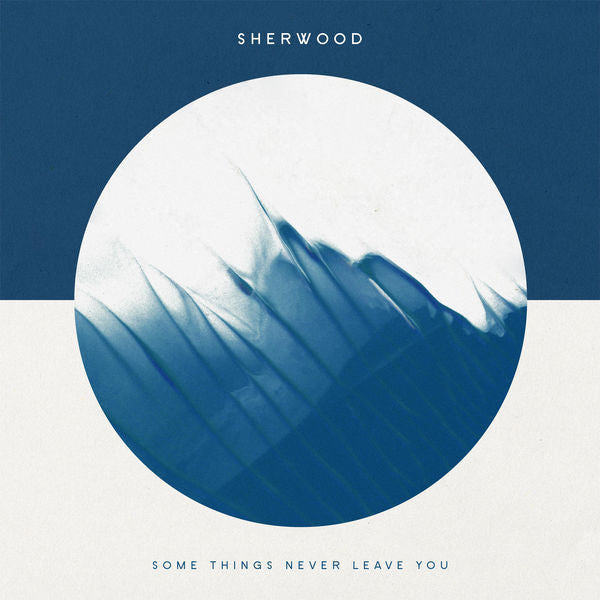 Sherwood: Some Things Never Leave You Vinyl LP