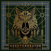 Needtobreathe: Live From The Woods, Vol. 2 Vinyl LP