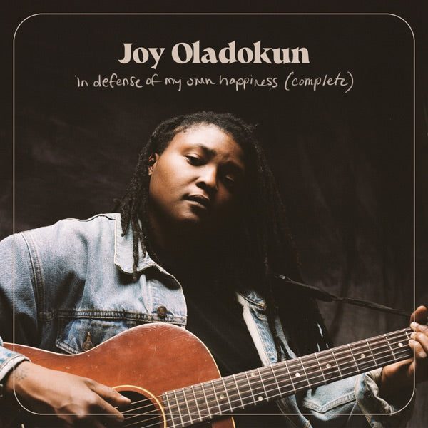 Joy Oladokun: In Defense Of My Own Happiness CD