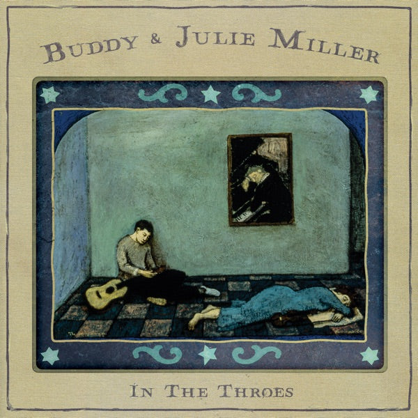 Buddy & Judy Miller: In The Throes Vinyl LP (Colored Vinyl, Autographed)