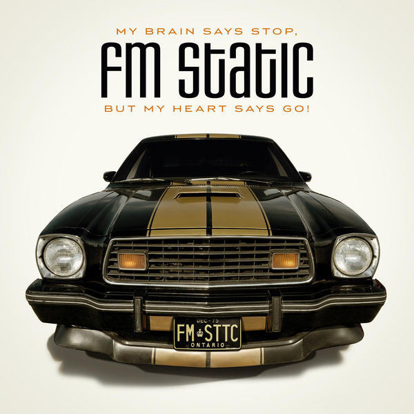 FM Static: My Brain Says Stop, But My Heart Says Go! CD