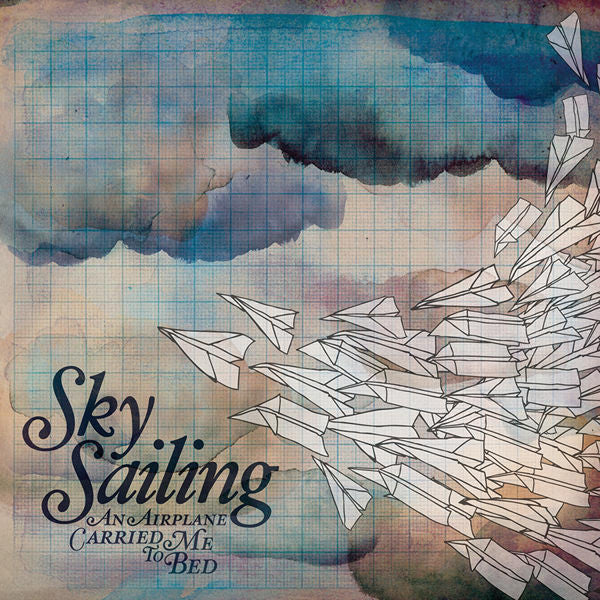 Sky Sailing: An Airplane Carried Me To Bed CD