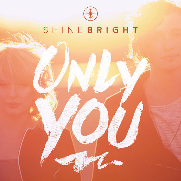 Shine Bright: Only You CD