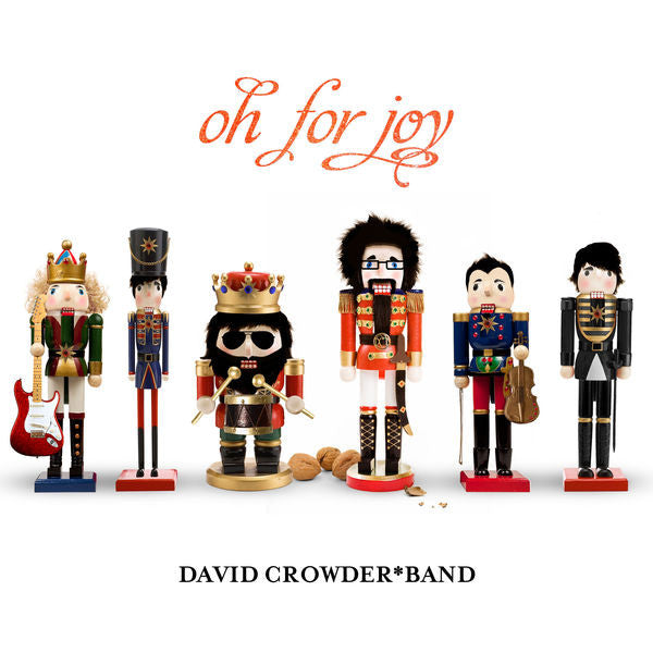 David Crowder Band: Oh For Joy CD