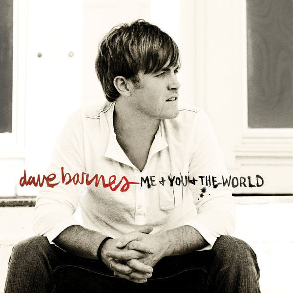 Dave Barnes: Me & You & The World CD