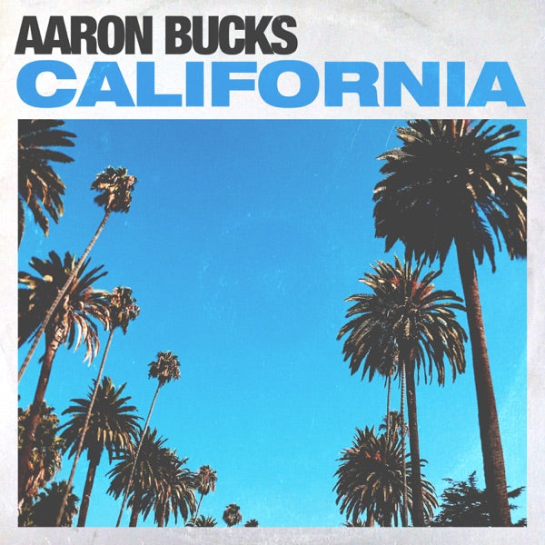 Aaron Bucks: California Deluxe CD