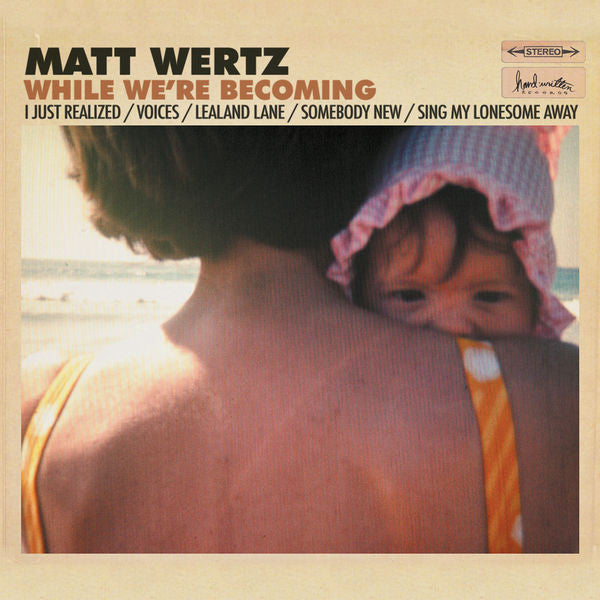 Matt Wertz: While We're Becoming Vinyl