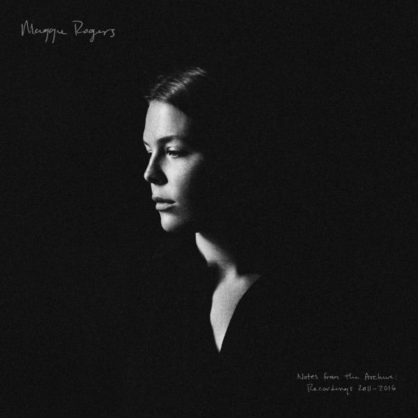 Maggie Rogers: Notes From The Archives: Recordings 2011-2016 CD