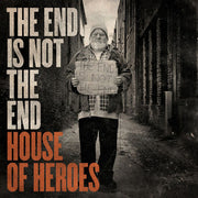 House of Heroes: The End Is Not The End CD