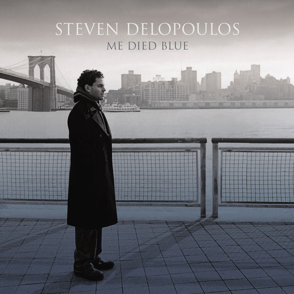 Steven Delopoulos: Me Died Blue CD