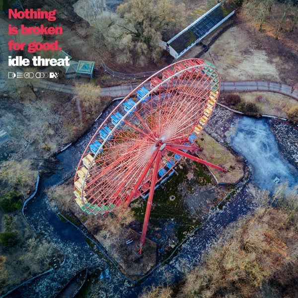Idle Threat: Nothing Is Broken For Good EP CD