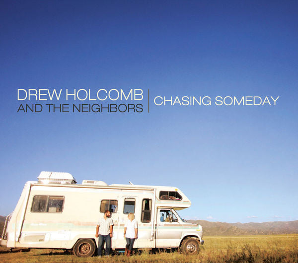 Drew Holcomb: Chasing Someday CD