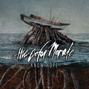 The Color Morale: Know Hope CD