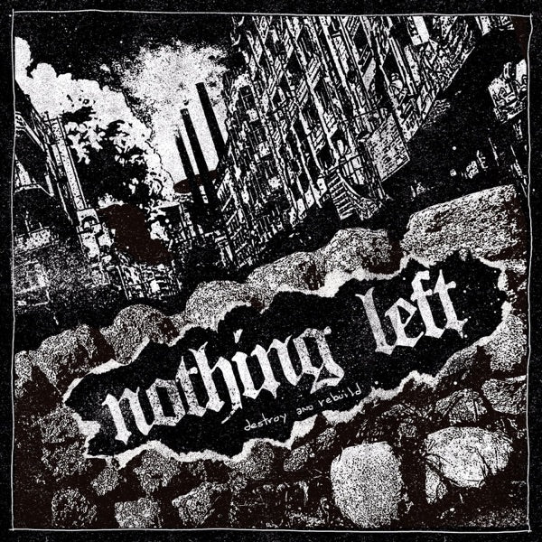 Nothing Left: Destroy and Rebuild Vinyl LP (Red)