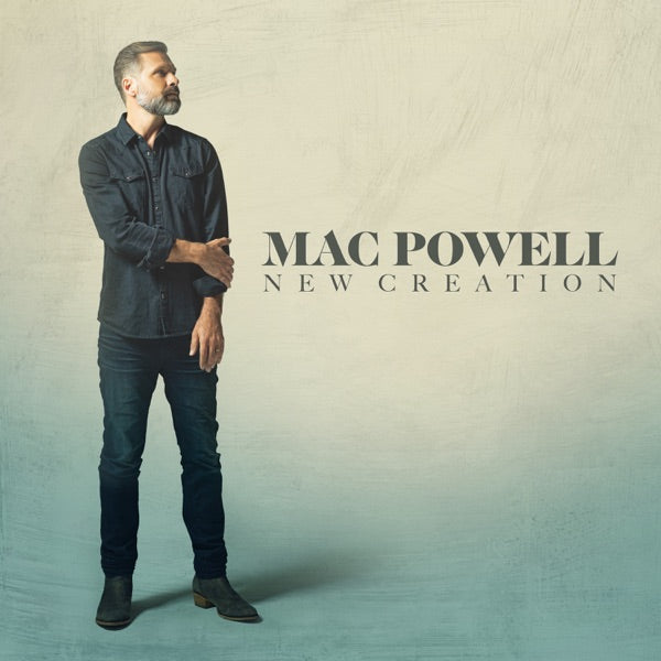 Mac Powell: New Creation Vinyl LP