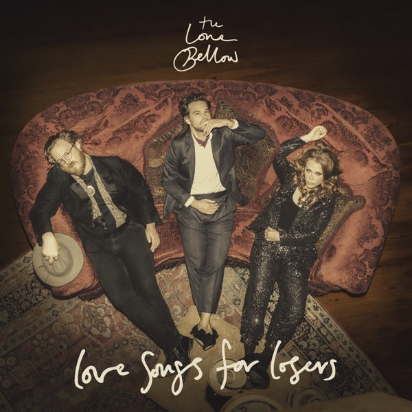 The Lone Bellow: Love Songs For Losers CD