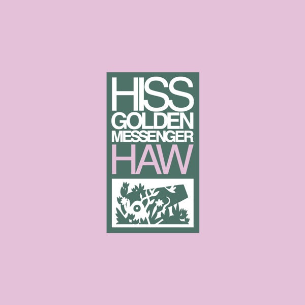 Hiss Golden Messenger: Haw CD