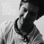 Matt Wertz: Weights & Wings Limited Edition Vinyl LP