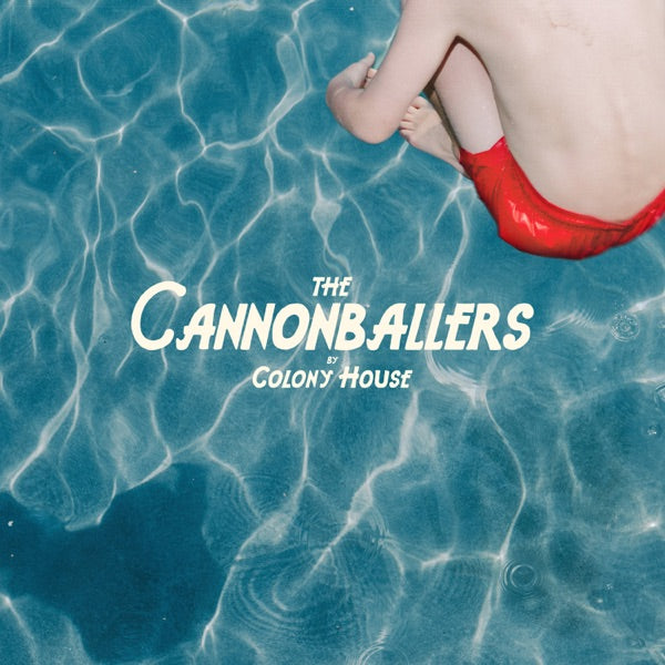 Colony House: Cannonballers CD