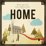 Mike Mains & the Branches: Home CD