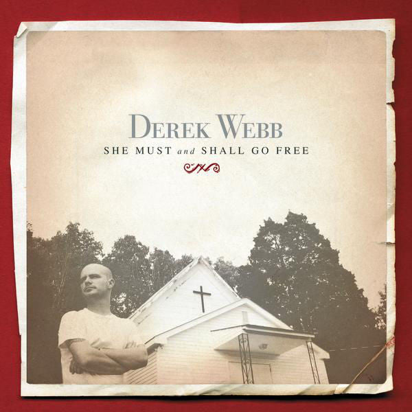 Derek Webb: She Must and Shall Go Free CD