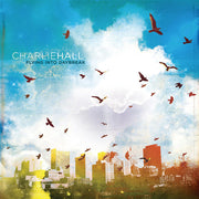 Charlie Hall: Flying Into Daybreak CD
