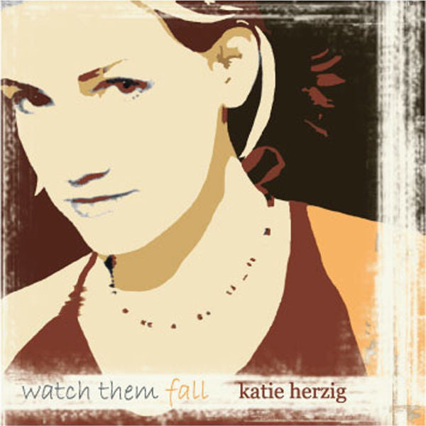 Katie Herzig: Watch Them Fall CD