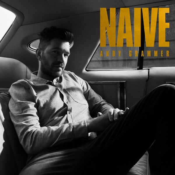 Andy Grammer: Naive CD