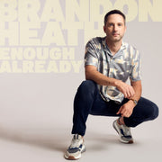 Brandon Heath: Enough Already CD