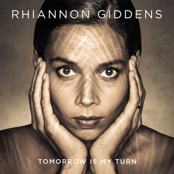 Rhiannon Giddens: Tomorrow Is My Turn CD