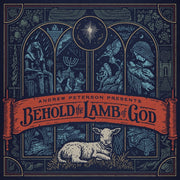 Andrew Peterson: Behold The Lamb of God Vinyl LP (2019 edition)