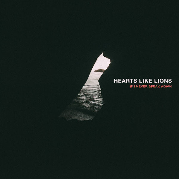 Hearts Like Lions: If I Never Speak Again CD
