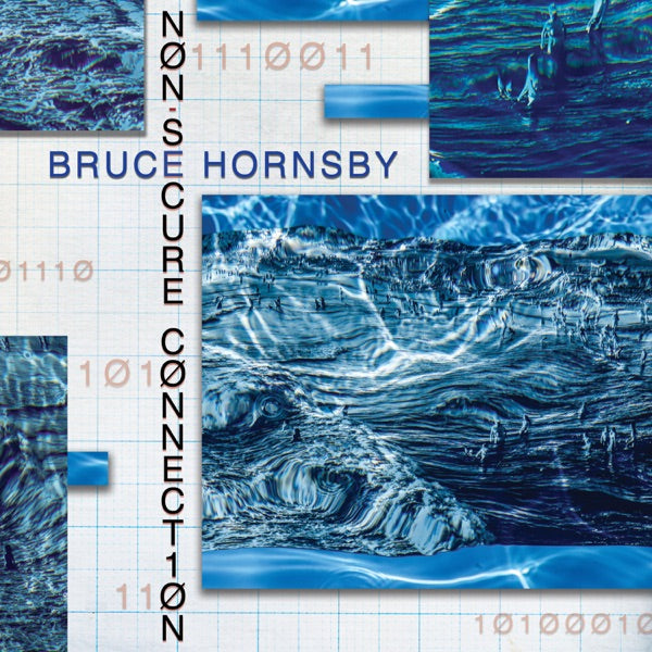 Bruce Hornsby: Non-Secure Connection Vinyl LP