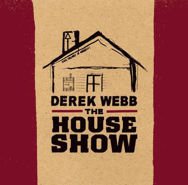 Derek Webb: The House Show CD