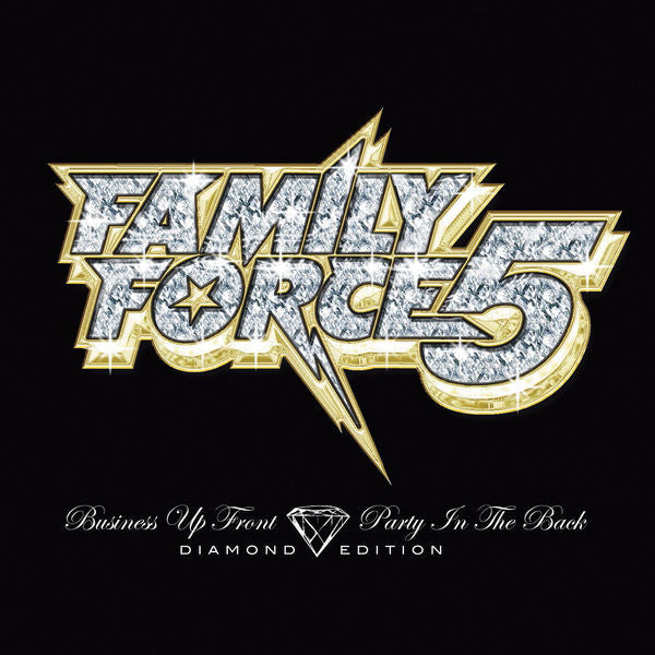 Family Force 5: Business Up Front... Diamond Edition CD