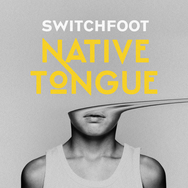 Switchfoot: Native Tongue CD