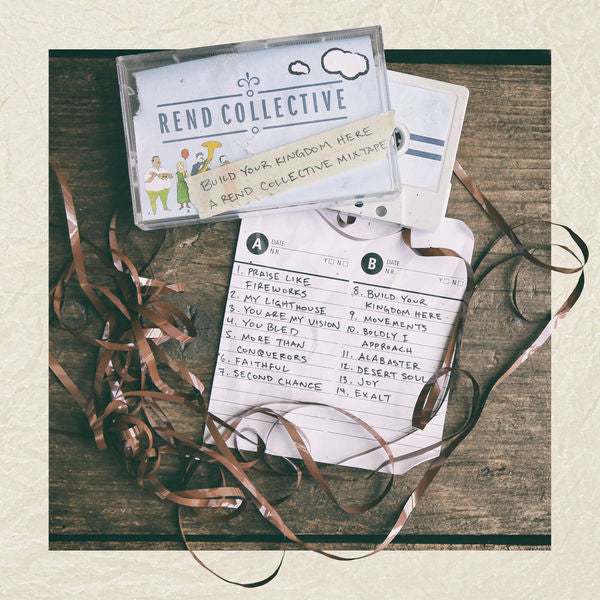 Rend Collective: Build Your Kingdom Here Mix Tape CD