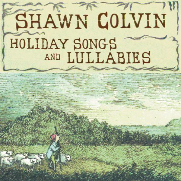 Shawn Colvin: Holiday Songs & Lullabies
