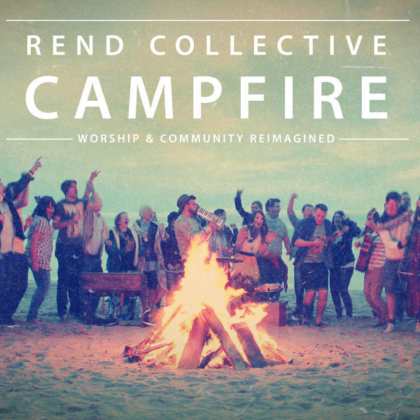 Rend Collective: Campfire CD