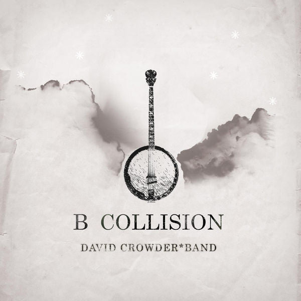 David Crowder Band: B Collision CD