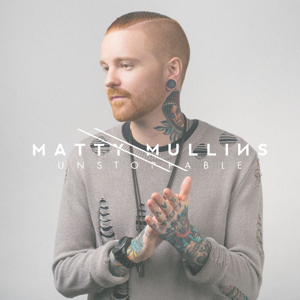 Matty Mullins: Unstoppable CD
